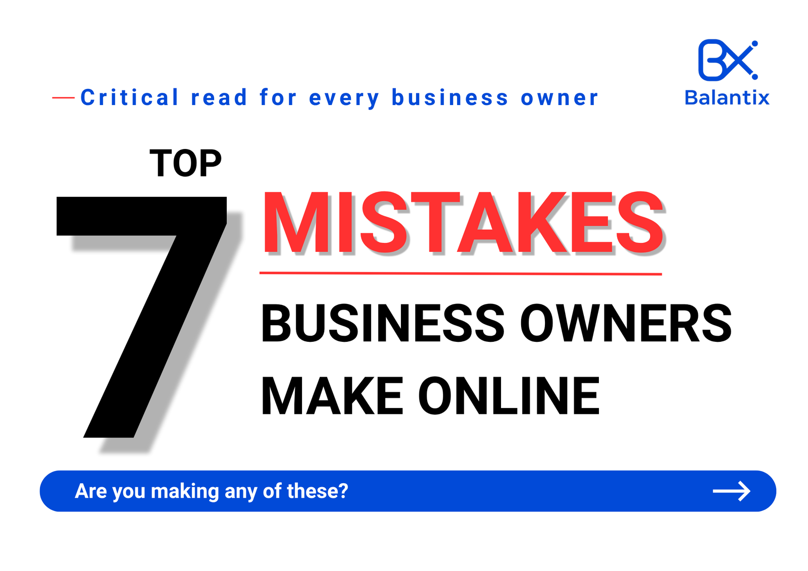 7 Mistakes Local Business Owners Make Online | Balantix